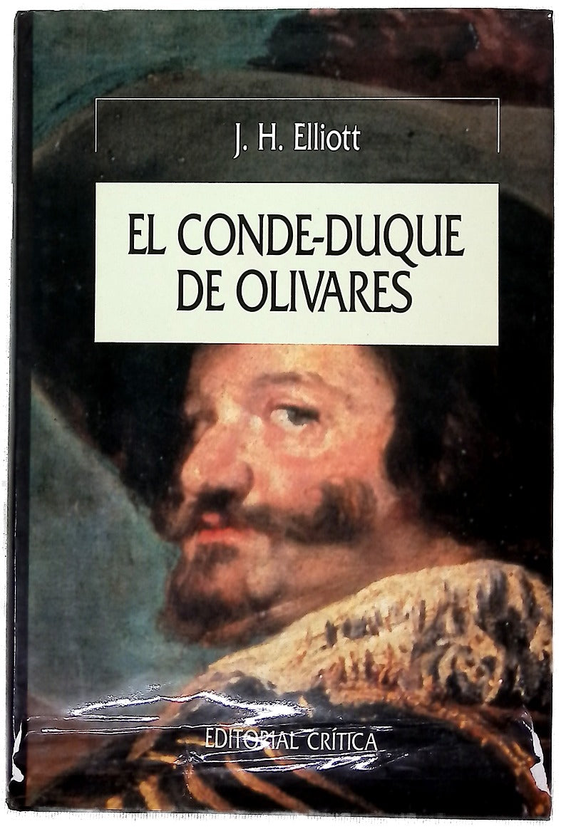 El Conde-Duque de Olivares el político en una época de decadencia