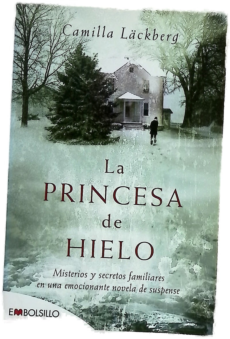 La princesa de hielo misterios y secretos familiares en una emocionante novela de suspense