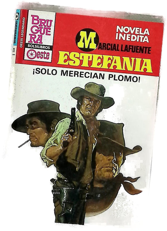 Novelas del oeste ¡Sólo merecían plomo!