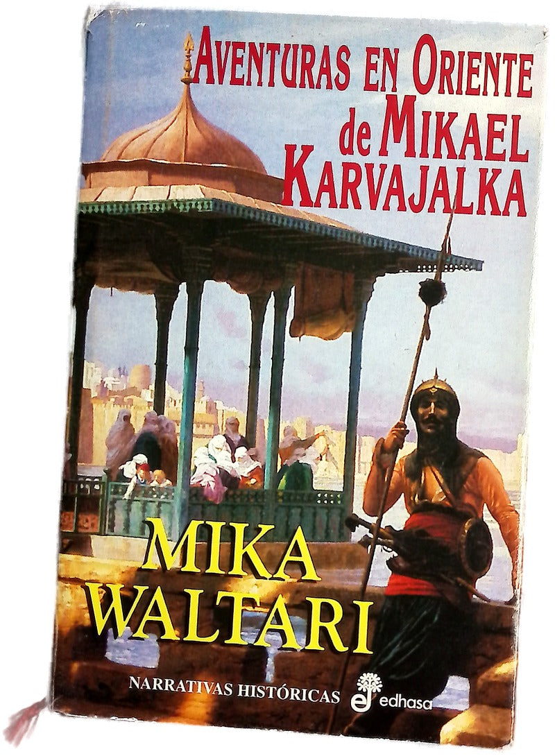 Aventuras en oriente de Mikael Karvajalka