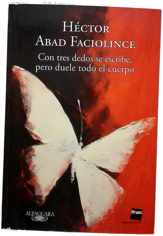 Con tres dedos se escribe, pero duele todo el cuerpo