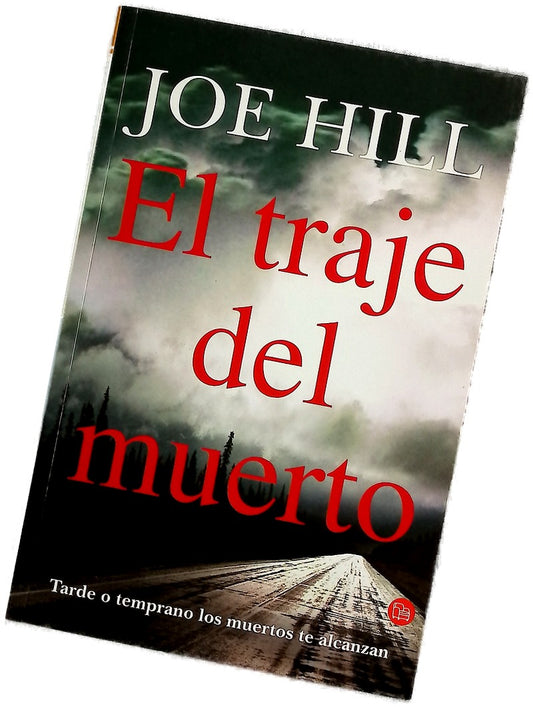 El traje del muerto tarde o temprano los muertos te alcanzan