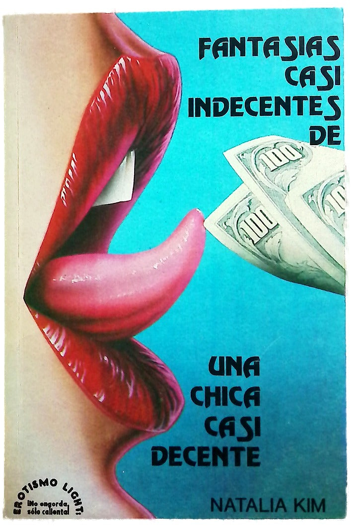 Fantasias casi indecentes de una chica casi decente
