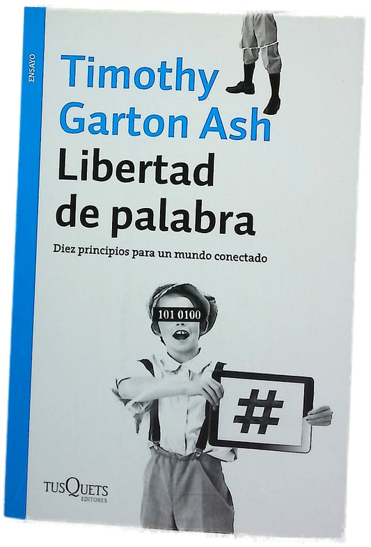 Libertad de palabra : diez principios para un mundo conectado