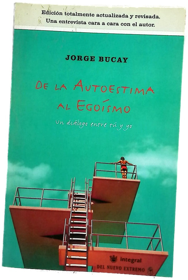 De la autoestima al egoísmo un diálogo entre tú y yo