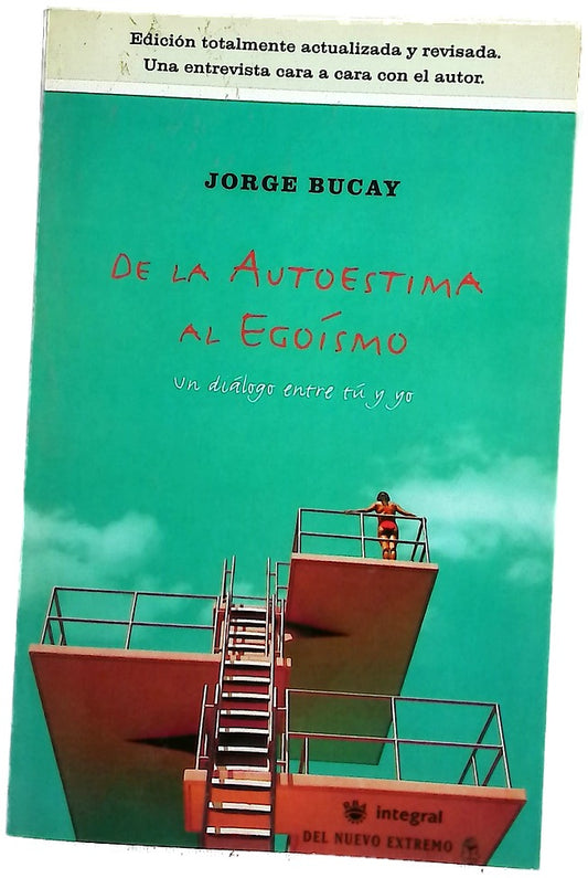 De la autoestima al egoísmo un diálogo entre tú y yo