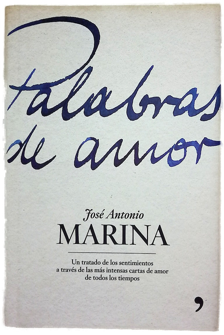 Palabras de amor un tratado de los sentimientos a través de las más intensas cartas de amor de todos los tiempos