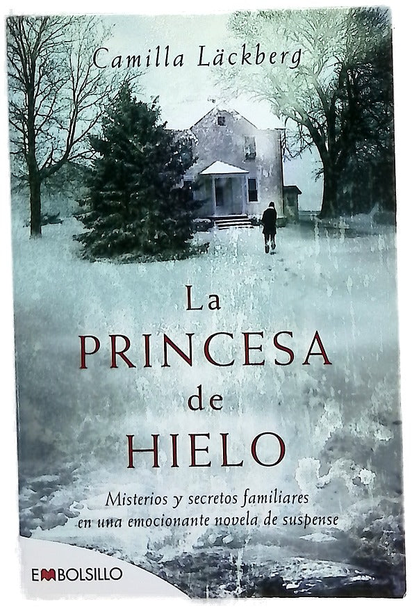 La princesa de hielo misterios y secretos familiares en una emocionante novela de suspense