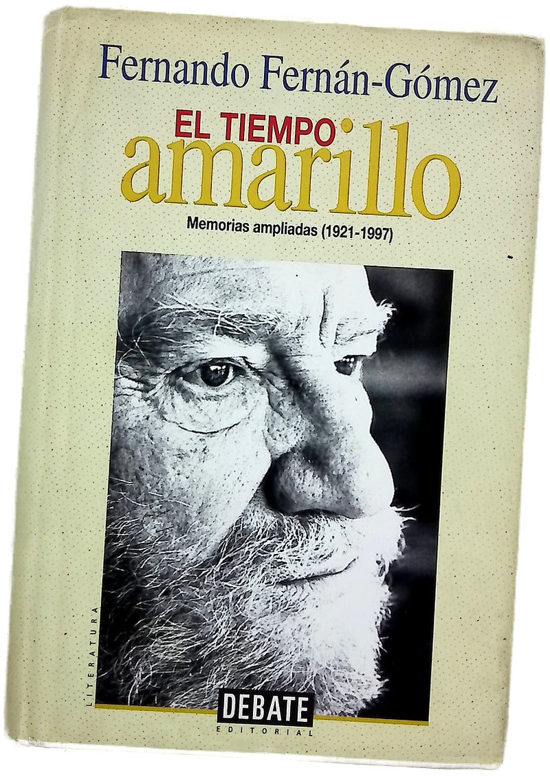 El tiempo amarillo memorias ampliadas (1921-1997)
