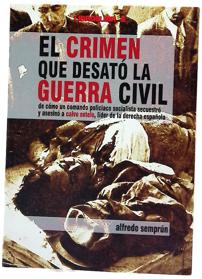 El crimen que desató la Guerra Civil