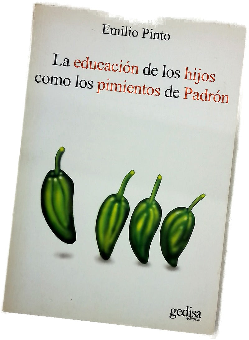 La educación de los hijos como los pimientos de Padrón