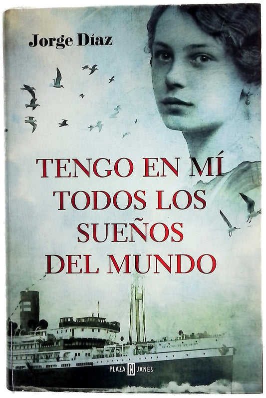 Tengo en mí todos los sueños del mundo