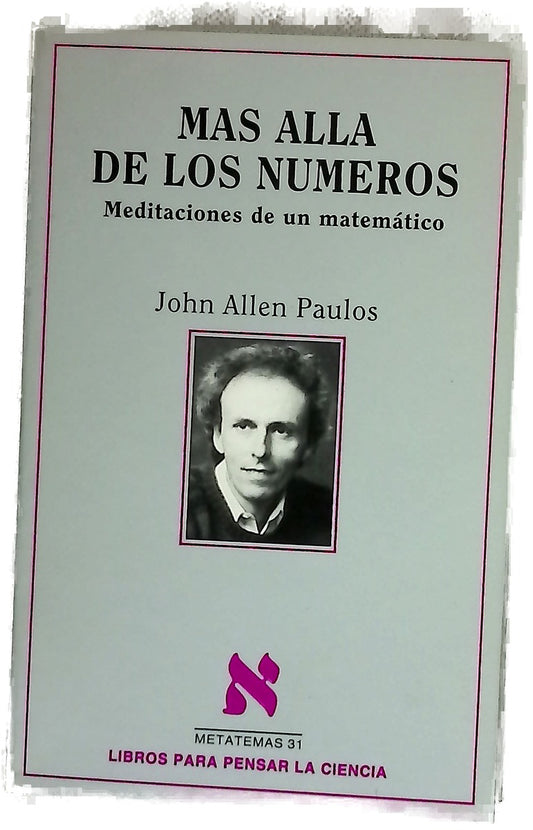 Más allá de los números meditaciones de un matemático