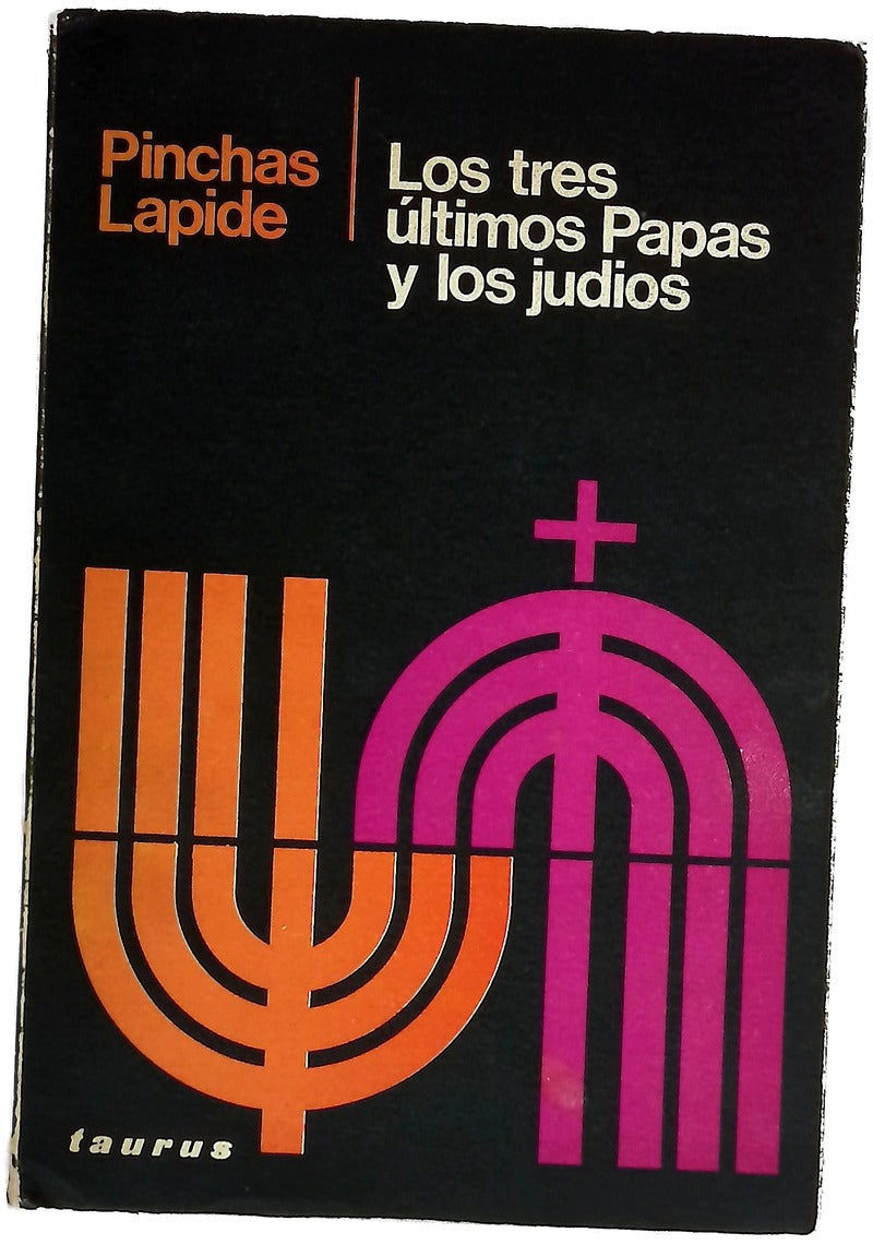 Los tres últimos papas y los judios