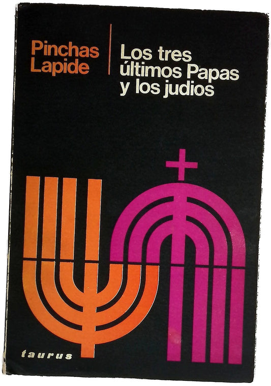 Los tres últimos papas y los judios