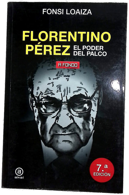 Florentino Pérez : el poder del palco