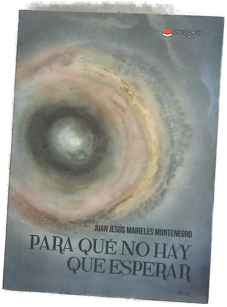 Para qué no hay que esperar