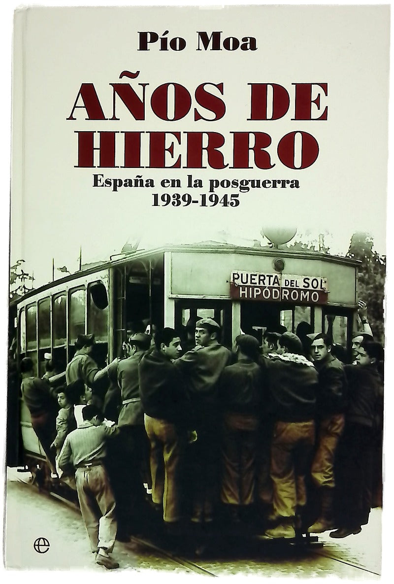Años de hierro España en la posguerra, 1939-1945