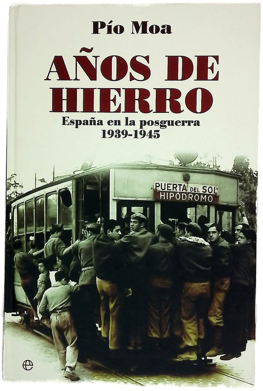 Años de hierro España en la posguerra, 1939-1945