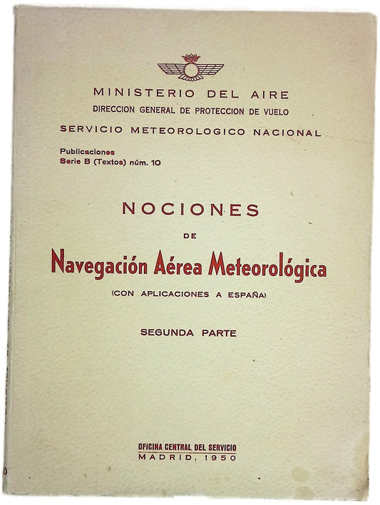 Nociones de Navegación aérea meteorológica. Segunda Parte