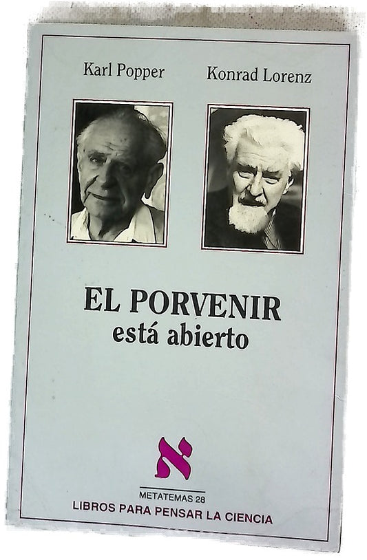 El porvenir está abierto conversación de Altenberg y textos del simposio sobre Popper celebrado en Viena