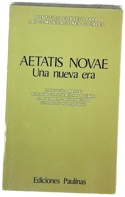 Aetatis novae una nueva era