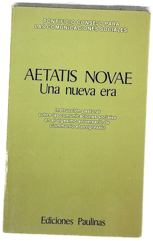 Aetatis novae una nueva era