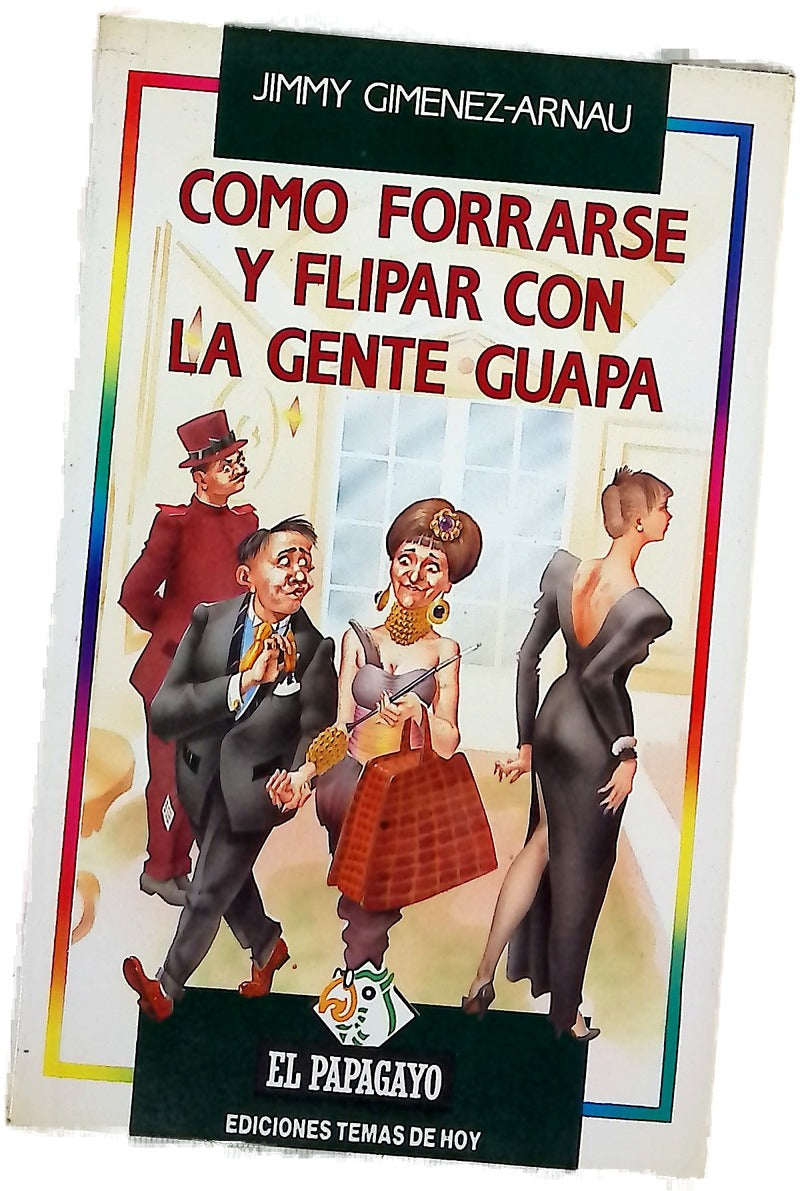 Cómo forrarse y flipar con la gente guapa
