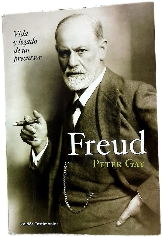 Freud vida y legado de un precursor