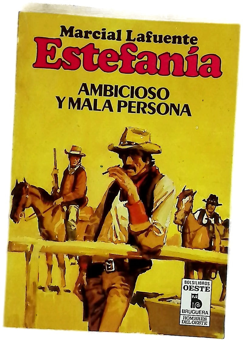 Novelas del Oeste. Ambicioso y mala persona