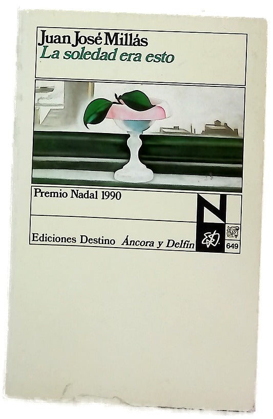 La soledad era esto