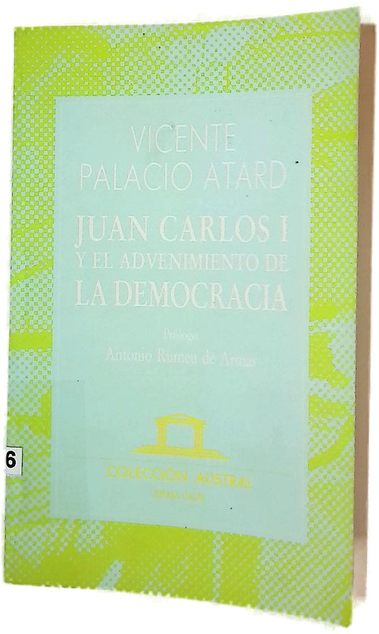 Juan Carlos I y el advenimiento de la democracia