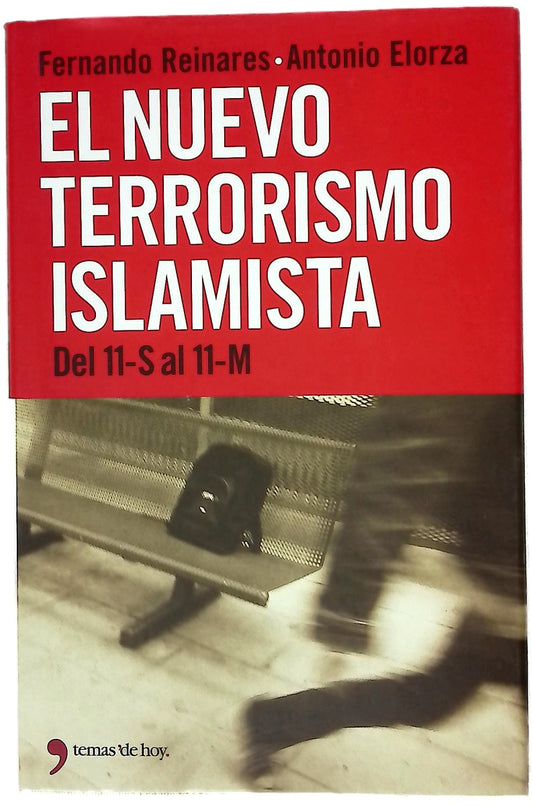 El nuevo terrorismo islamista del 11-S al 11-M