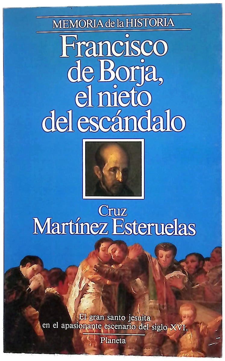 Francisco de Borja, el nieto del escándalo