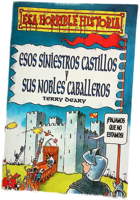 Esos siniestros castillos y sus nobles caballeros
