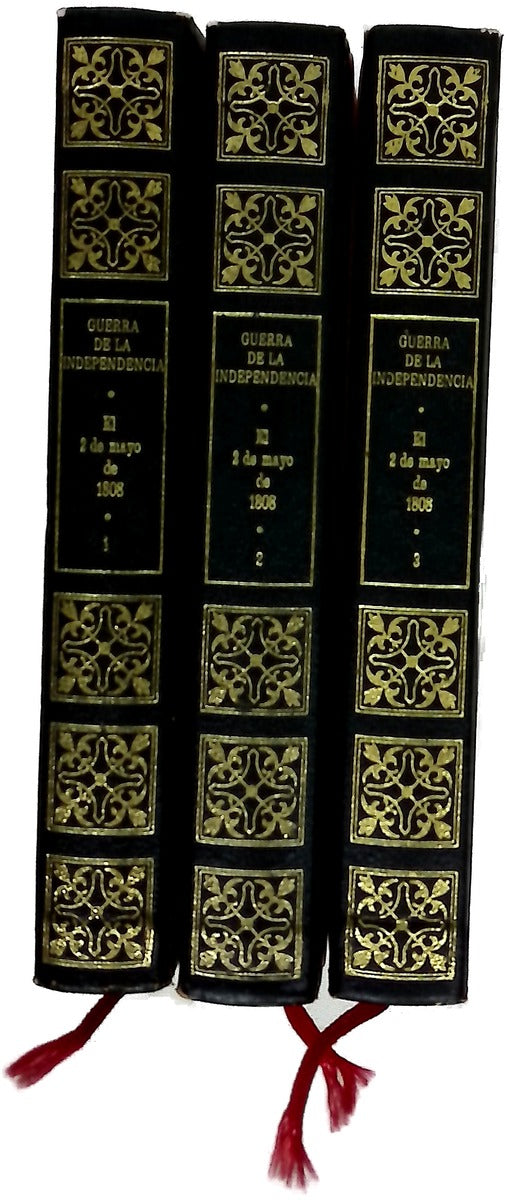 Guerra de la Independencia El 02 de Mayo de 1808. La derrota de Napoleón Tomo 1, 2 y 3