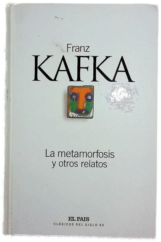 La metamorfosis y otros relatos