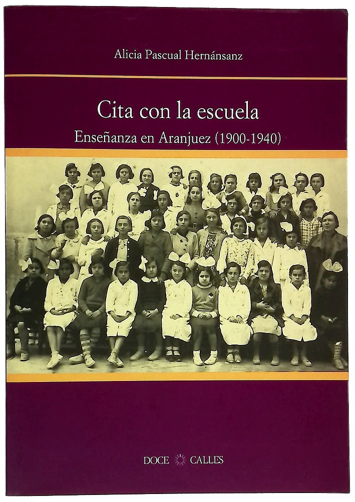 Cita con la escuela enseñanza en Aranjuez (1900-1940)