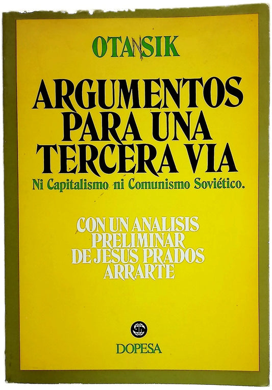 Argumentos para una tercera vía (ni comunismo soviético, ni capitalismo