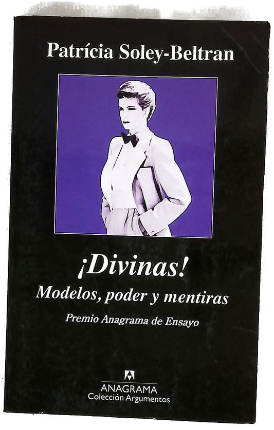 ¡Divinas! : modelos, poder y mentiras