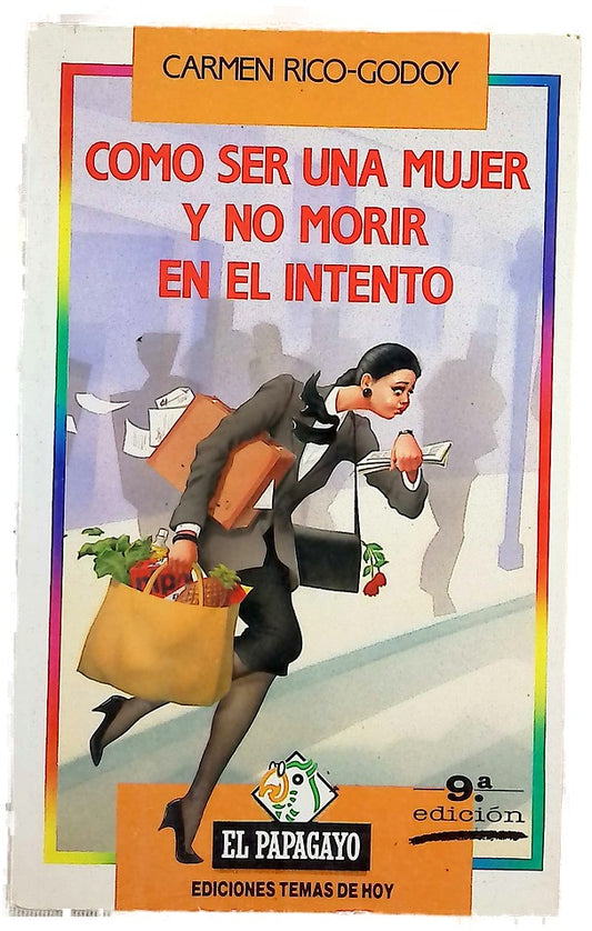 Cómo ser una mujer y no morir en el intento