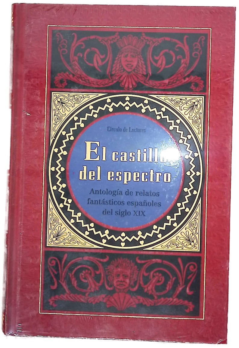 El castillo del espectro antología de relatos fantásticos españoles del siglo XIX