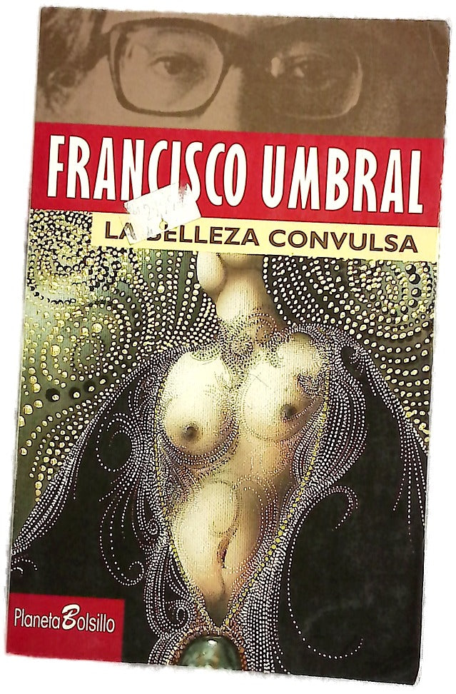 La belleza convulsa