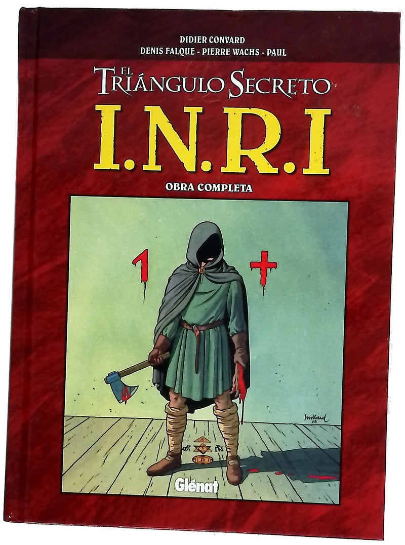 I.N.R.I. el triángulo secreto : obra completa