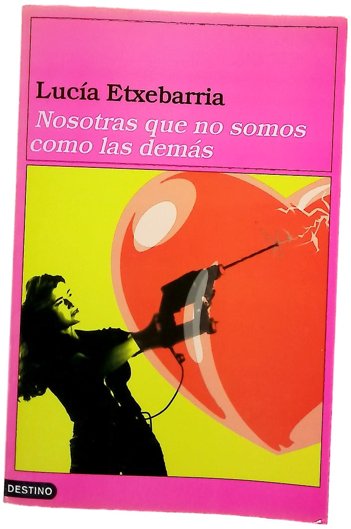 Nosotras que no somos como las demás