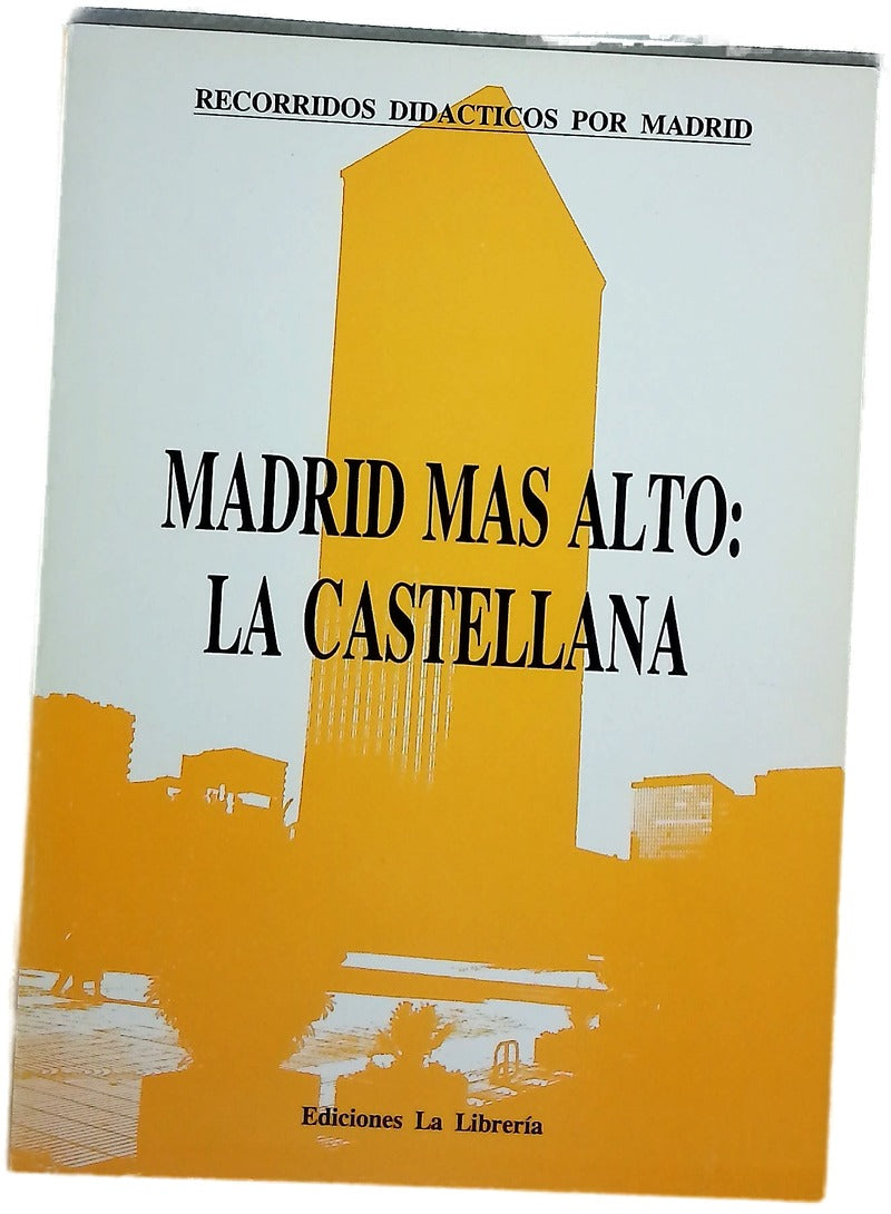 Madrid más alto la Castellana