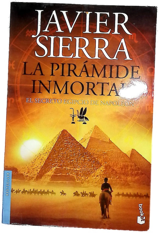 La pirámide inmortal : el secreto egipcio de Napoleón