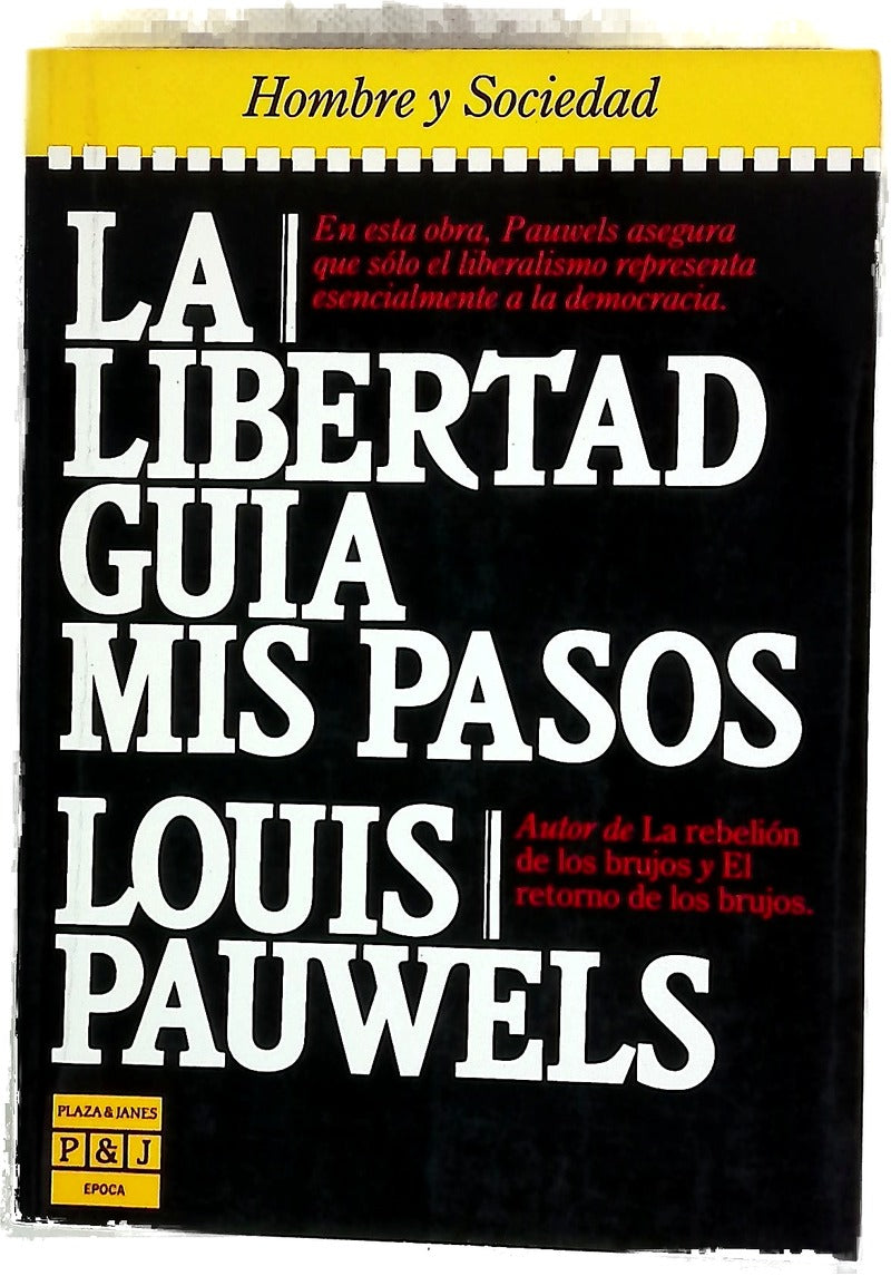 La Libertad Guia Mis Pasos