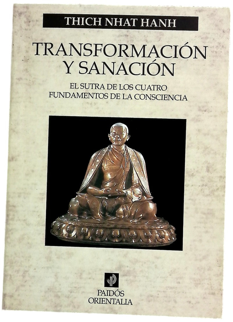 Transformación y sanación el Sutra de los cuatro fundamentos de la conciencia