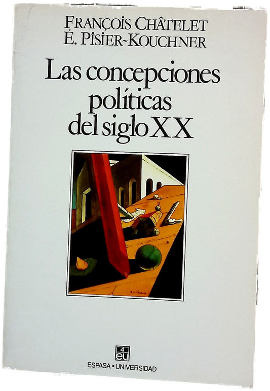 Las concepciones políticas del siglo XX historia del pensamiento político